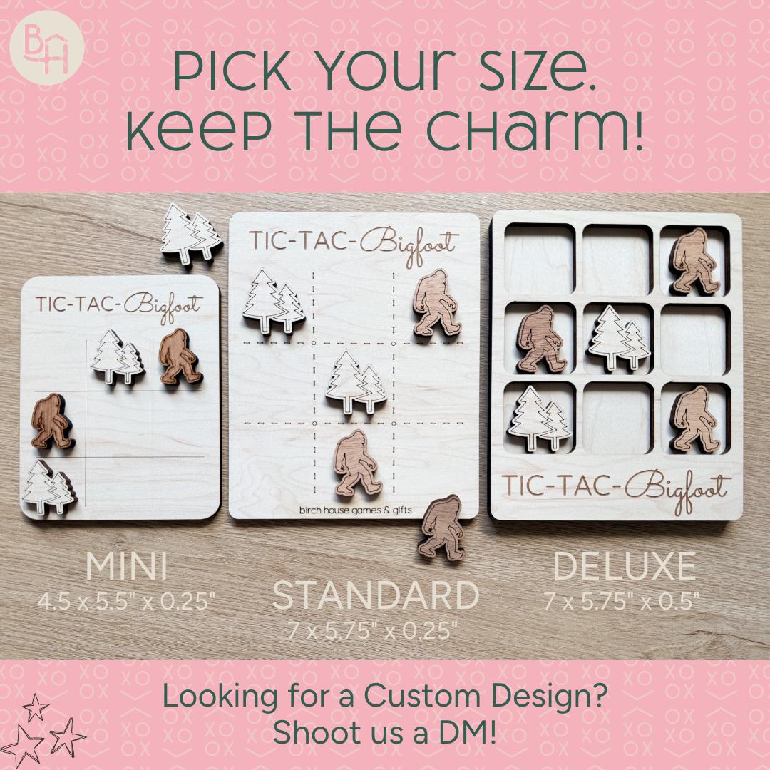 three different sizes of Tic-Tac-Bigfoot game boards, each with a unique design and size. The text on the image suggests that the game boards are available in various sizes, and there is a prompt for customers to "Pick your size. Keep the charm!" The image does not contain any text that is too long or too vague, and it does not describe each individual element of the image.